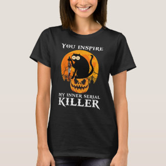 Du hast mein inneres Serienmörder Halloween 2 Insp T-Shirt