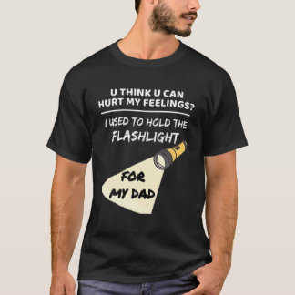 Du hast meine Gefühle verletzt? Ich hielt das Lich T-Shirt