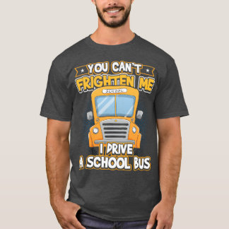 Du hast mich 27 t erschreckt, ich fahre einen Schu T-Shirt