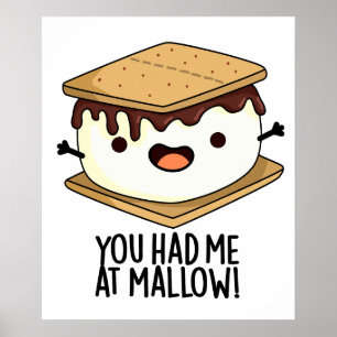Du hast mich bei Mallow Funny Smore Pun Poster