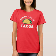 Du hast mich bei Tacos Kawaii T-Shirt T-Shirt