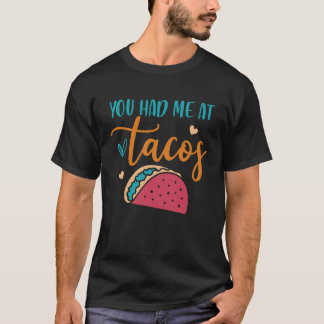 Du hast mich bei Tacos Taco Mexikanische Siesta Fi T-Shirt