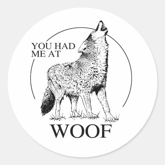DU HAST MICH BEI WOOF RUNDER AUFKLEBER (Vorderseite)