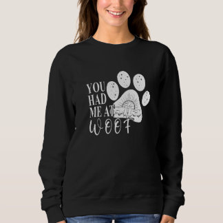 Du hast mich bei Wuff Hundemutter erobert Sweatshirt