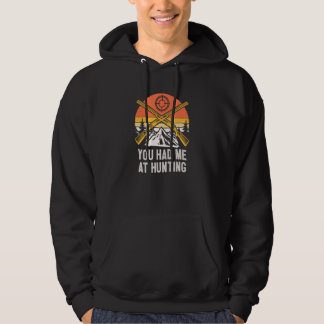 Du hast mich beim Jagen Tier auf der Pirsch Grunze Hoodie