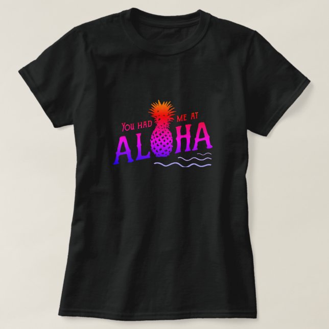 DU HAST MICH IM ALOHA-T - Shirt (Design vorne)