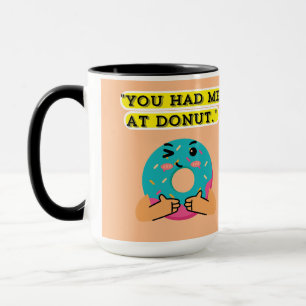 Du hast mich im Donut Tasse
