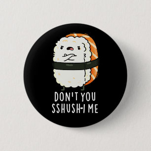 Du hast mich nicht in den Funny Sushi Pun Dark BG  Button