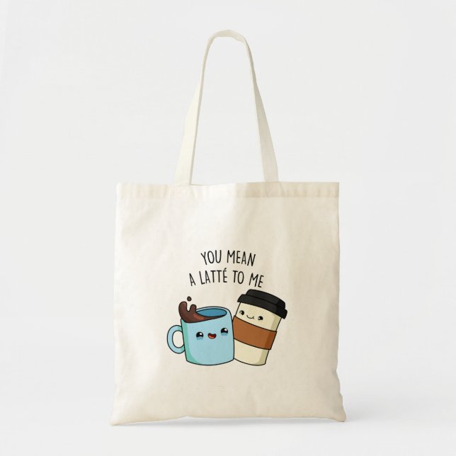 Du hast mir eine Latte zum sonnigen Kaffeepause Ge Tragetasche (Vorne)