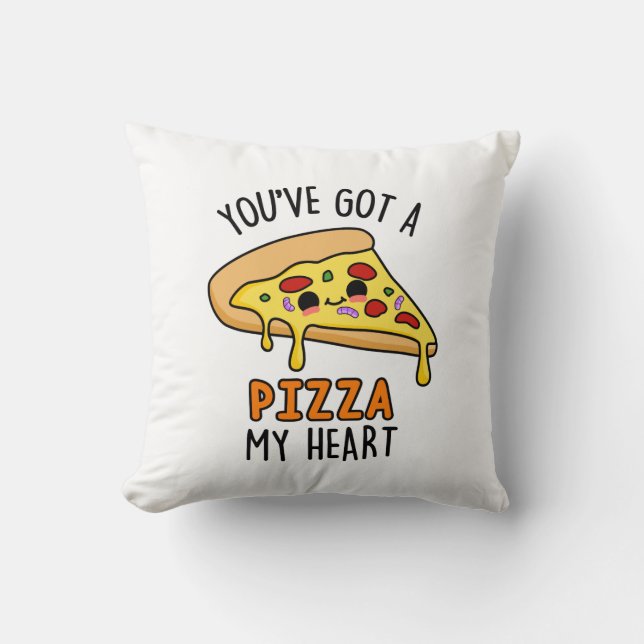 Du hast mir eine Pizza Pizza Pizzeria Got Kissen (Vorderseite)