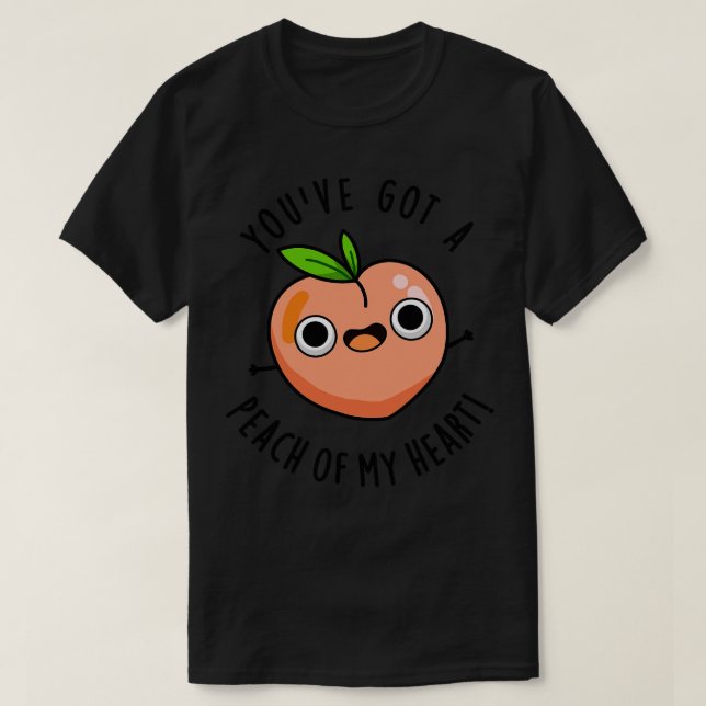 Du hast mir einen Pfirsich Niedlichen Früchtepun G T-Shirt (Design vorne)