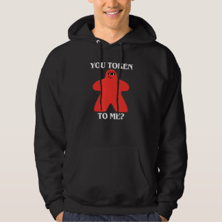 Du hast mir Meeple in Sonnenbrille Brettspiel toke Hoodie
