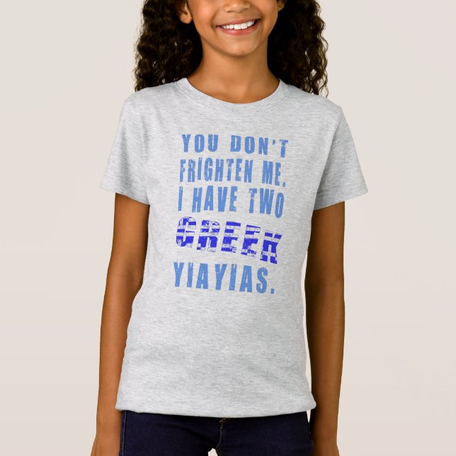 Du hast mir nicht Angst, dass ich zwei griechische T-Shirt (Vorderseite)