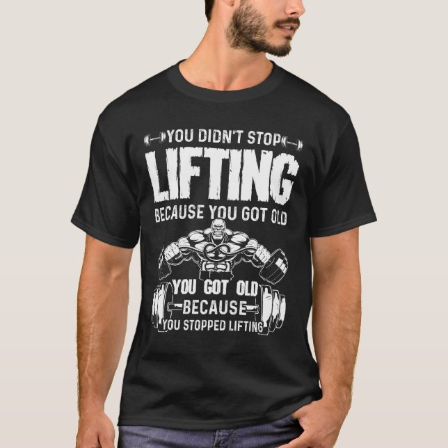 Du hast nicht aufgehört zu heben T-Shirt (Vorderseite)