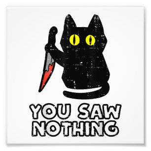 Du hast nichts Black Cat Funny Halloween gesehen Fotodruck