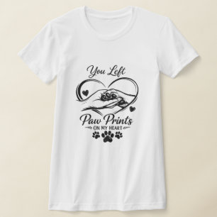 Du hast Pfotenabdrücke auf meinem Herzen hinterlas T-Shirt