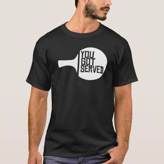 Du hast Ping Pong Tischtennis Got T-Shirt (Vorderseite)