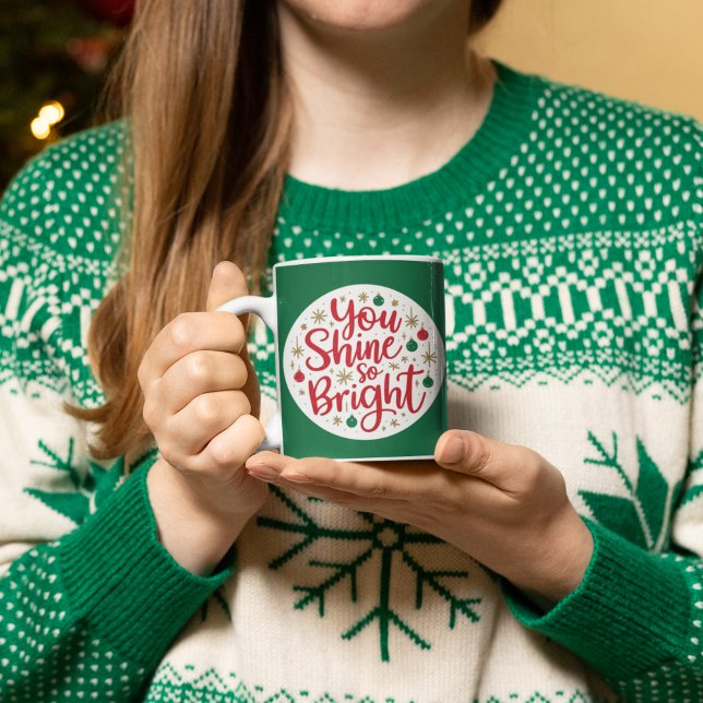 Du hast so schöne Tasse (Empower someone special with this, "You shine so bright" holiday mug! )