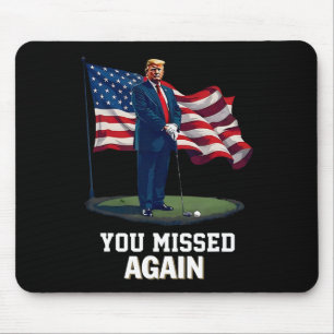 Du hast wieder daneben gelegen Trump 2025 USA-Flag Mousepad