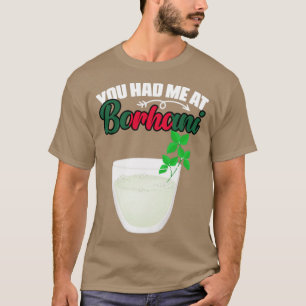 Du hattest Me Funny Bangladeshi Food Borhani Bangl T-Shirt