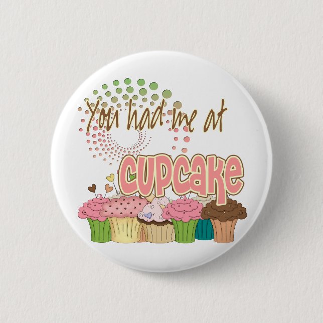 Du hattest mich am Cupcake Button (Vorderseite)
