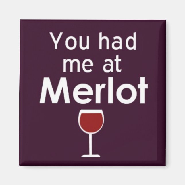 Du hattest mich am Merlot-Platz-Magneten Magnet (Vorne)