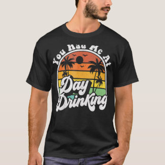 Du hattest mich am Tag, als ich Retro Beach Summer T-Shirt