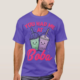 Du hattest mich bei Boba Tea Lover, der Tea Cup of T-Shirt
