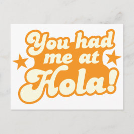 Du hattest mich bei HOLA Mexican Spanish Gruß Hall Postkarte
