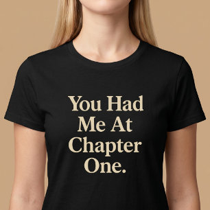 Du hattest mich bei Kapitel eins. T-Shirt