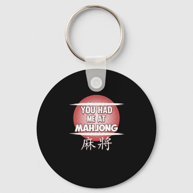 Du hattest mich bei Mahjong Game Mahjong Player Ga Schlüsselanhänger (Vorderseite)