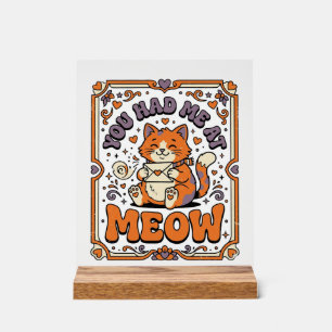 Du hattest mich bei Miau Katze Valentinstag Liebe Acrylschild