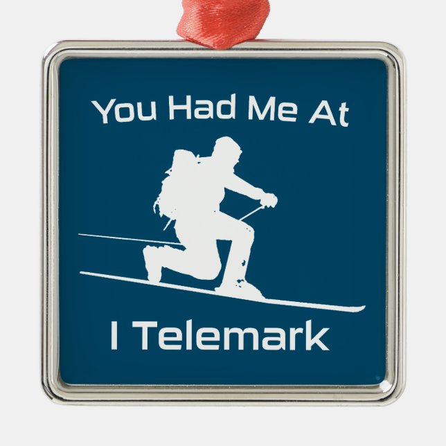 Du hattest mich bei mir im Telemark Ski Ornament Aus Metall (Vorne)