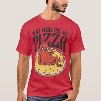 Du hattest mich bei Pizza Pepperoni Cartoon Funny T-Shirt