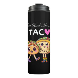 Du hattest mich bei Taco Thermosbecher