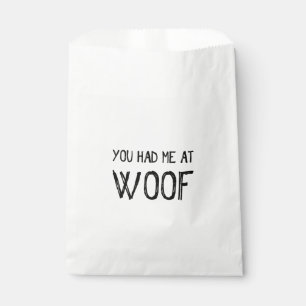 Du hattest mich bei Woof Gunst Bags Geschenktütchen