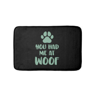 Du hattest mich bei Woof Woof Badematte