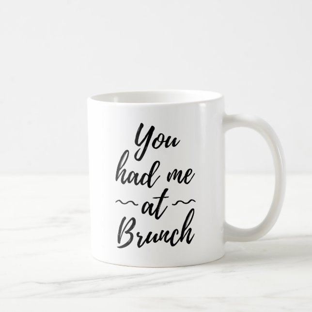 Du hattest mich beim Brunch Kaffeetasse (Rechts)