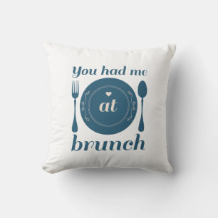 Du hattest mich beim Brunch Kissen
