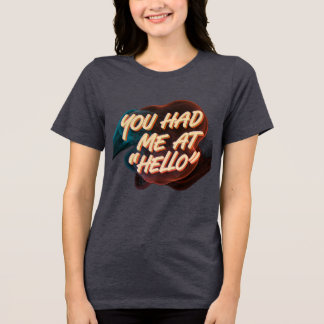 Du hattest mich Hallo Tri-Blend Shirt