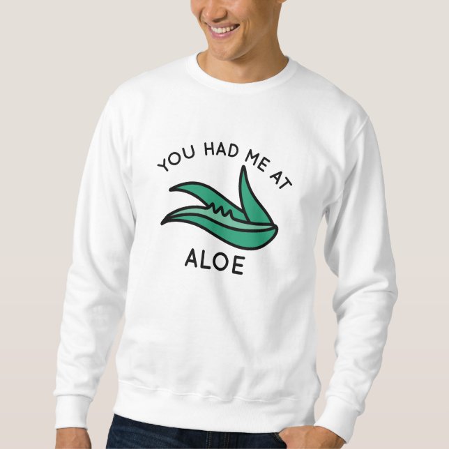 Du hattest mich in Aloe Sweatshirt (Vorderseite)