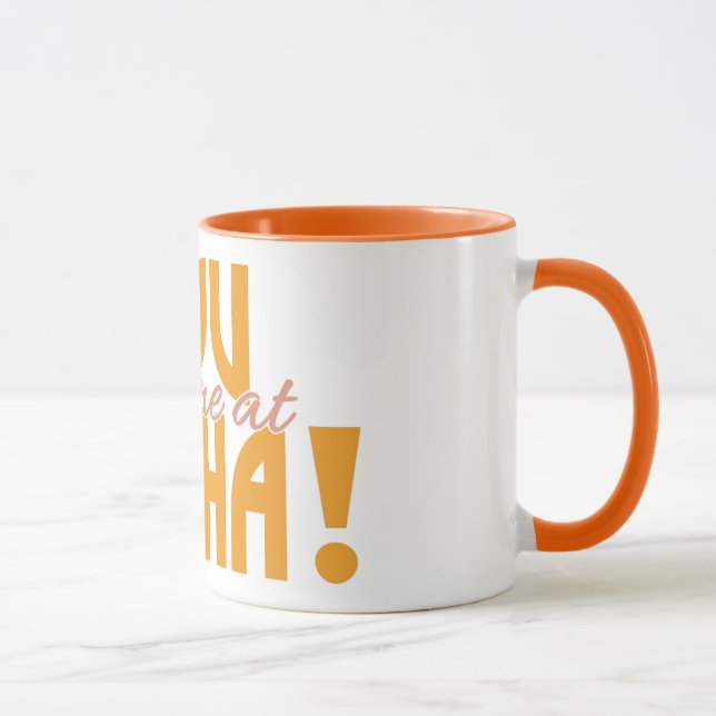 Du hattest mich in Aloha, benutzerdefinierte Tasse (Rechts)