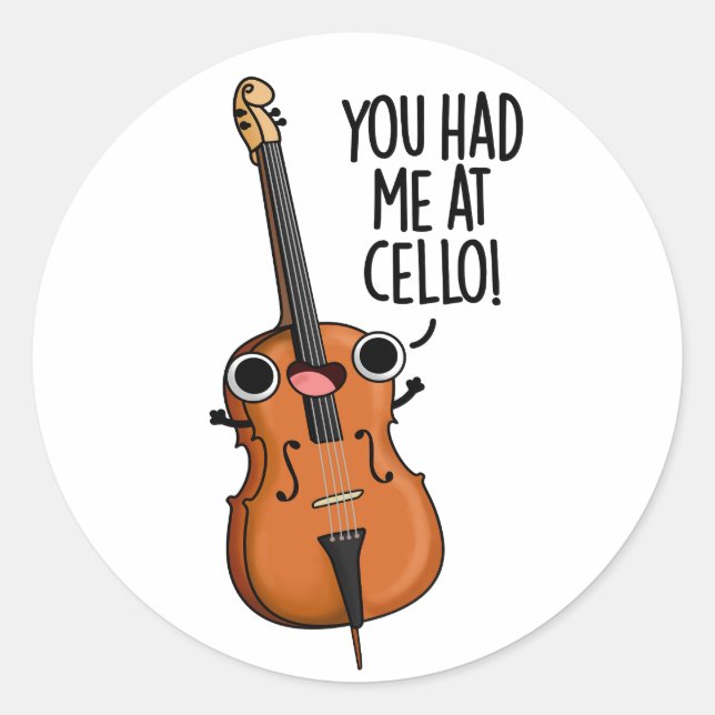 Du hattest mich in Cello Funny Music Puff Runder Aufkleber (Vorderseite)