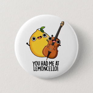 Du hattest mich in Lemon-cello Funny Drink Pub Button