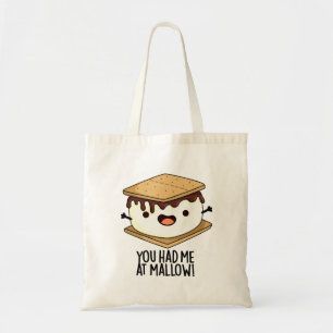 Du hattest mich in Mallow Funny Smore Puff Tragetasche