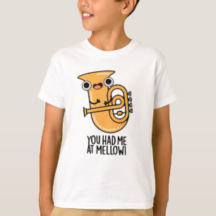 Du hattest mich in Mellow Funny Tuba Pun T-Shirt