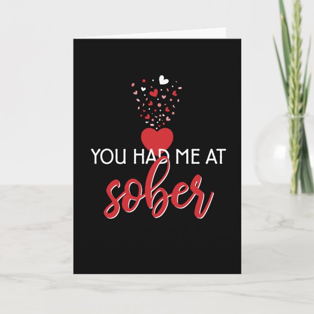 Du hattest mich in Sober Valentine für Erholung Karte (Vorderseite)