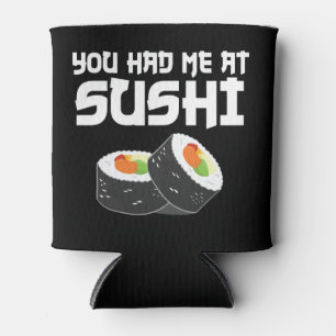 Du hattest mich in Sushi - Funny Food Dosenkühler