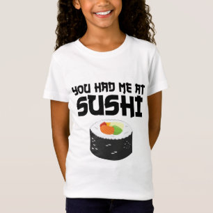 Du hattest mich in Sushi - Funny Food T-Shirt