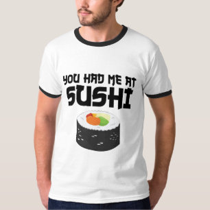 Du hattest mich in Sushi - Funny Food T-Shirt